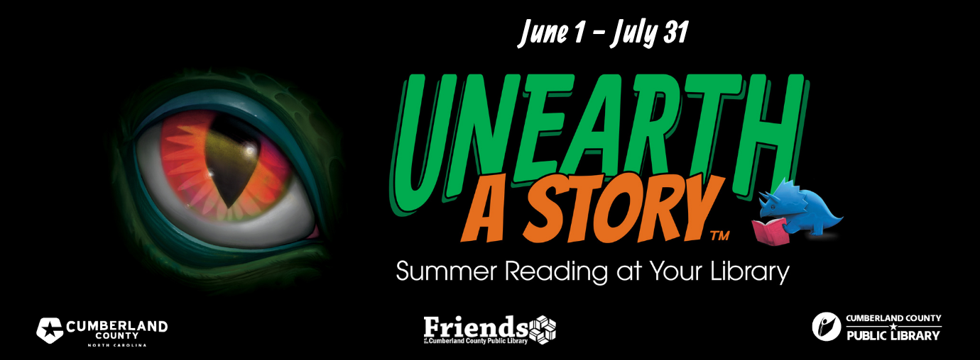 Summer reading promotion featuring a colorful reptile eye and the text “Unearth a Story,” June 1–July 31, at the Cumberland County Public Library.